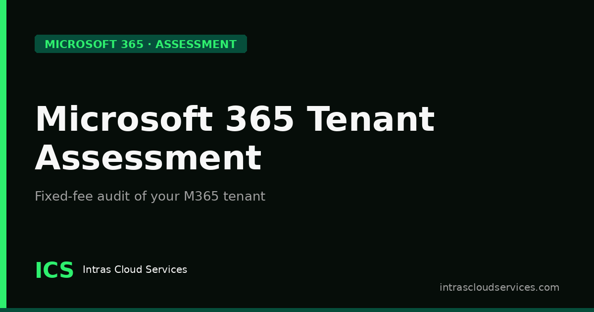 Microsoft 365 Tenant Assessment | Fixed-Fee Audit — Intras Cloud Services
